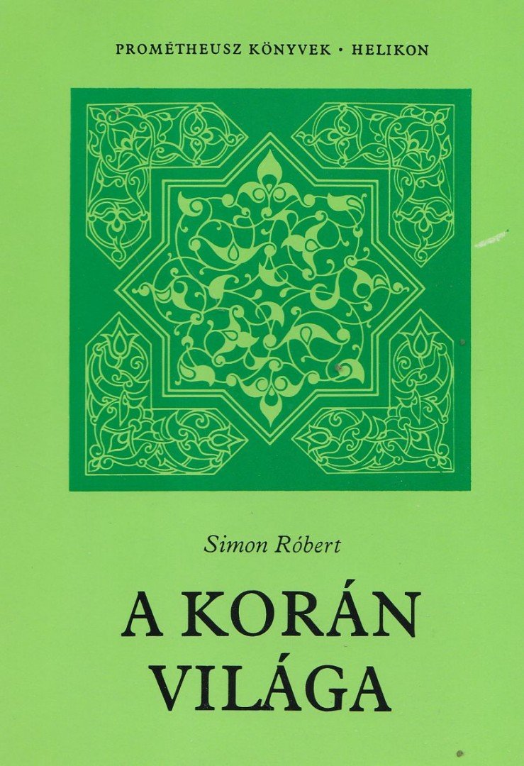 Simon Róbert - A Korán világa [antikvár]