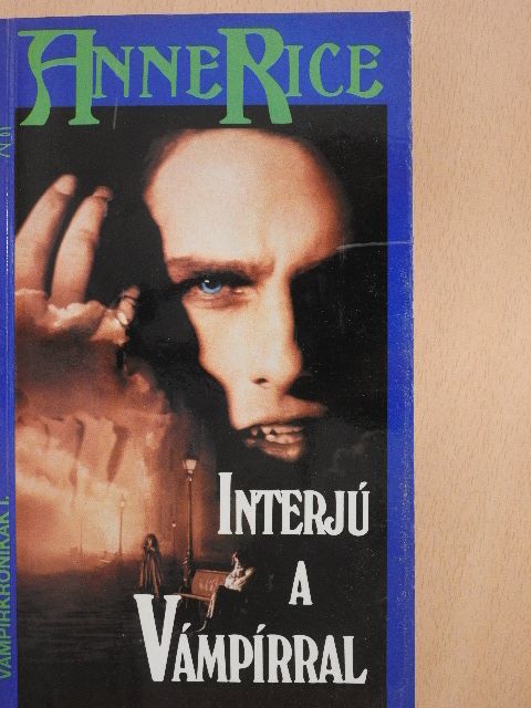Anne Rice - Interjú a vámpírral [antikvár]