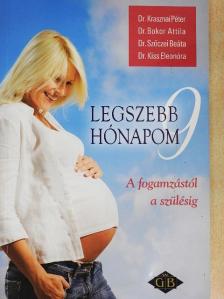 Dr. Bokor Attila - Legszebb 9 hónapom [antikvár]