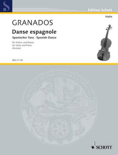 GRANADOS-KREISLER - KREISLER TRANSKRIPTIONEN NR.8: DANSE ESPAGNOLE FÜR VIOLINE UND KLAVIER