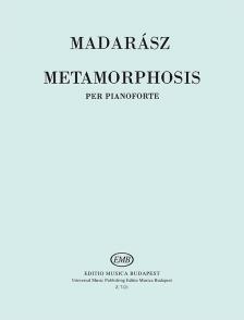 MADARÁSZ IVÁN - METAMORPHOSIS PER PIANOFORTE