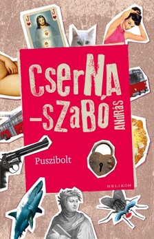 Cserna-Szabó András - Puszibolt [eKönyv: epub, mobi]