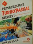 Benkő László - Programozzunk Turbo Pascal nyelven! - Floppy-val [antikvár]