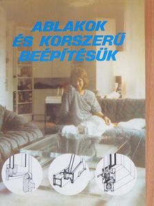 Koppányné Molnár Éva - Ablakok és korszerű beépítésük [antikvár]