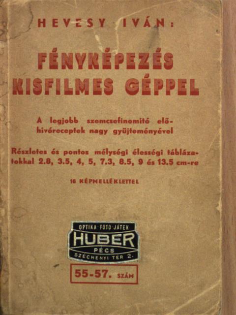 Hevesy Iván - Fényképezés kisfilmes géppel [antikvár]