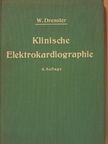Wilhelm Dressler - Klinische Elektrokardiographie [antikvár]
