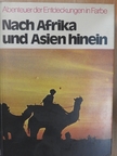 Elspeth Huxley - Nach Afrika und Asien hinein [antikvár]