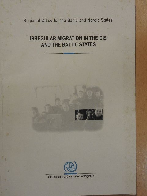 John Allaert - Irregular Migration in the CIS and the Baltic States [antikvár]