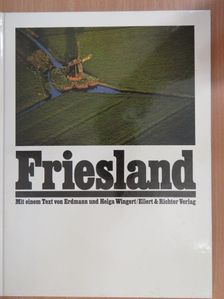 Erdmann Wingert - Friesland [antikvár]