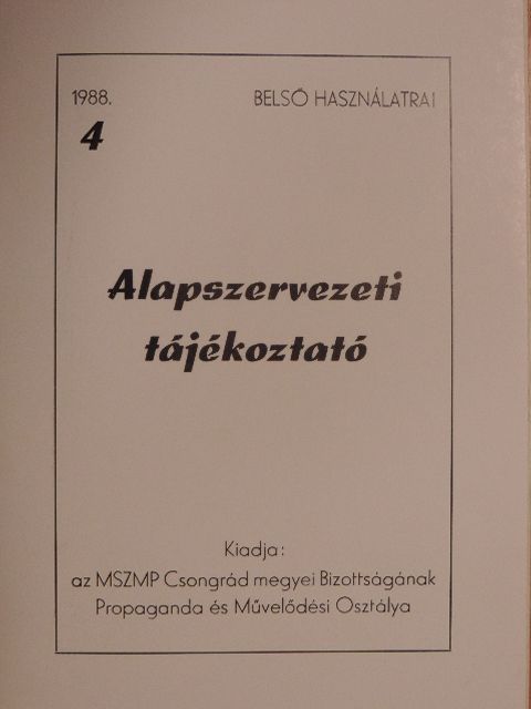 Alapszervezeti tájékoztató 1988/4. [antikvár]