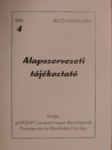 Alapszervezeti tájékoztató 1988/4. [antikvár]