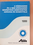 Lucz Zoltánné - A közhasznú és a nem közhasznú minősítésű szervezetek adózása és számvitele 1999 [antikvár]