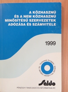 Lucz Zoltánné - A közhasznú és a nem közhasznú minősítésű szervezetek adózása és számvitele 1999 [antikvár]