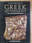 Richard Patrick - All Colour Book of Greek Mythology [antikvár]