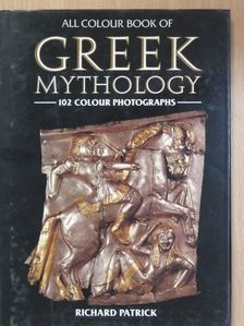 Richard Patrick - All Colour Book of Greek Mythology [antikvár]