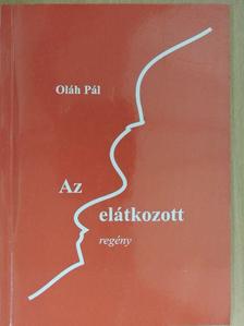 Oláh Pál - Az elátkozott [antikvár]