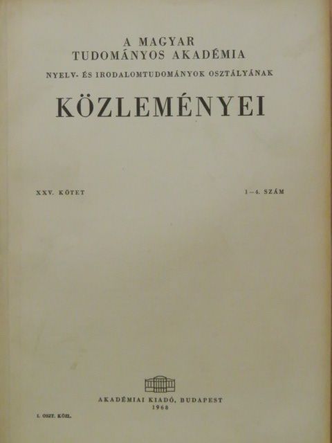 Bodnár György - A Magyar Tudományos Akadémia Nyelv- és Irodalomtudományok Osztályának Közleményei 1968/1-4.  [antikvár]