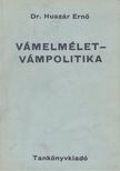 Huszár Ernő - Vámelmélet ​– vámpolitika [antikvár]