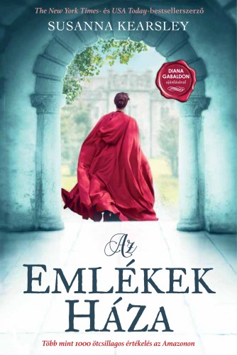 Susanna Kearsley - Az emlékek háza - Diana Gabaldon, az Outlander szerzőjének ajánlásával [eKönyv: epub, mobi]