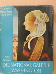 John Walker - Die National-Galerie Washington [antikvár]