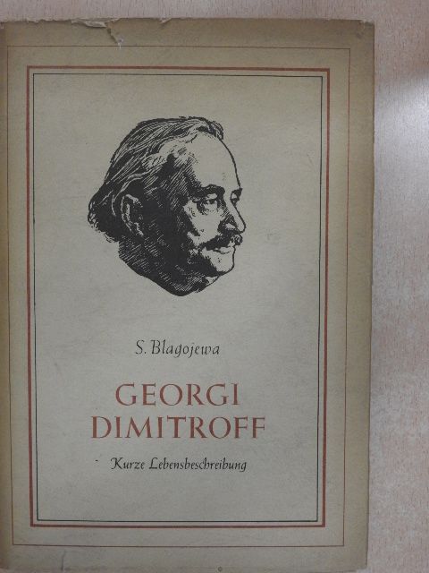 Stella Blagojewa - Georgi Dimitroff [antikvár]