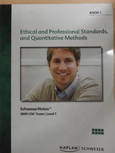 Ethical and Professional Standards, and Quantitative Methods, and Economics - Book 1 Level 1 [antikvár]