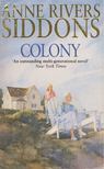 Siddons, Anne Rivers - Colony [antikvár]