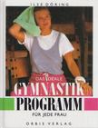 Ilse Döring - Das ideale Gymnastik Programm für jede Frau [antikvár]