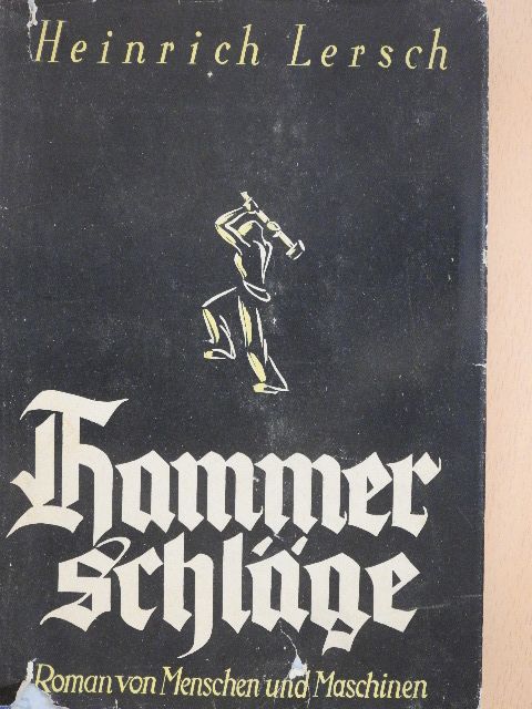 Heinrich Lersch - Hammerschläge [antikvár]