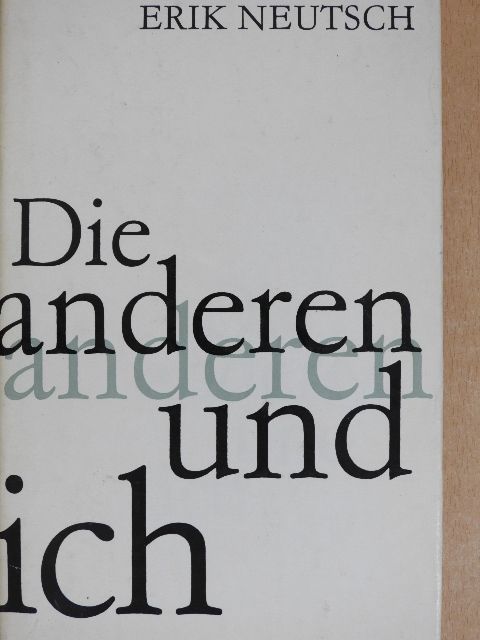 Erik Neutsch - Die anderen und ich [antikvár]