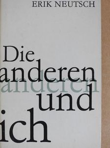 Erik Neutsch - Die anderen und ich [antikvár]