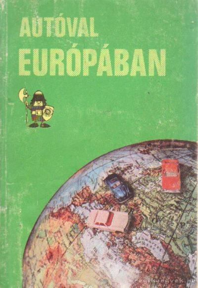 Koós Tamás - Autóval Európában [antikvár]