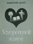 Maróthy Jenő - Szegények szíve [antikvár]