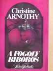 Christine Arnothy - A fogoly bíboros [antikvár]
