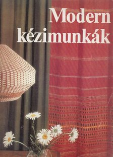 Kun Anna - Modern kézimunkák [antikvár]