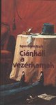 KISCH, EGON ERWIN - Ciánkáli a vezérkarnak [antikvár]