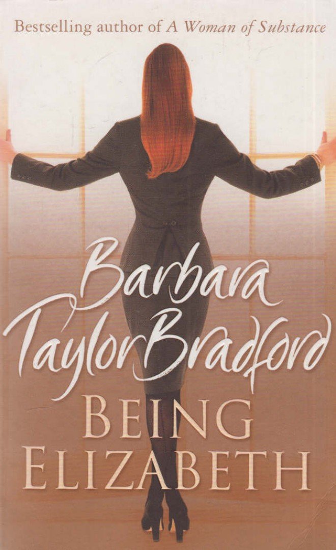 Barbara Taylor BRADFORD - Being Elizabeth [antikvár]