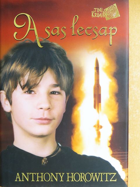 Anthony Horowitz - A sas lecsap [antikvár]