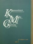 Boda Mária - Kommunikáció, Média, Gazdaság 2007/1. [antikvár]