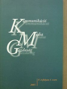 Boda Mária - Kommunikáció, Média, Gazdaság 2007/1. [antikvár]