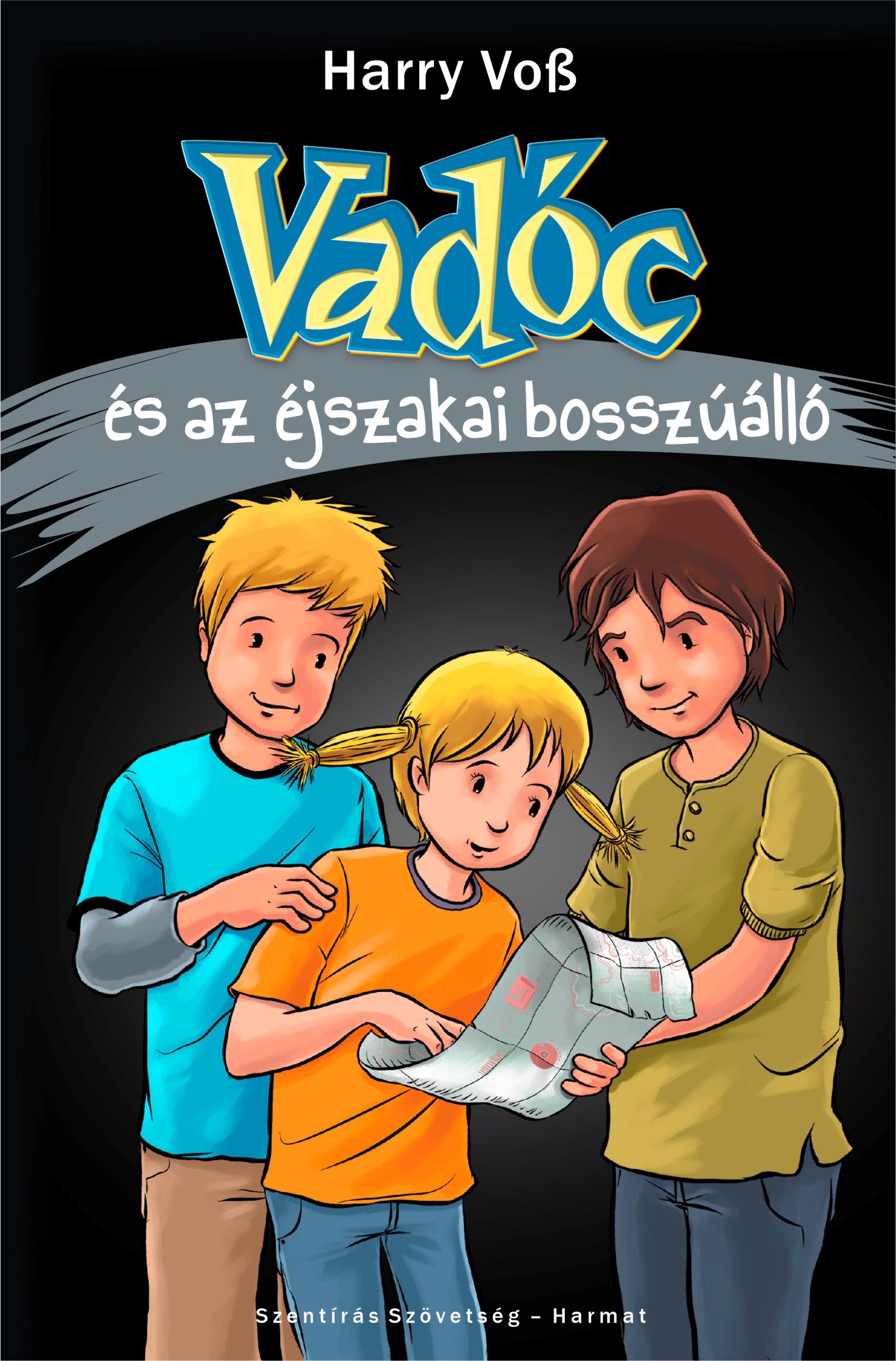 Harry Voß - Vadóc és az éjszakai bosszúálló