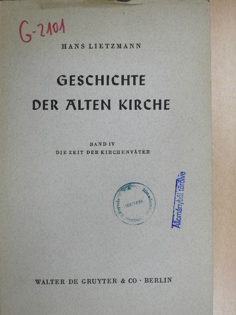 Hans Lietzmann - Die Zeit der Kirchenväter [antikvár]