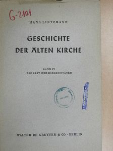 Hans Lietzmann - Die Zeit der Kirchenväter [antikvár]