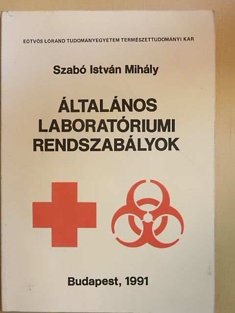 Szabó István Mihály - Általános laboratóriumi rendszabályok [antikvár]