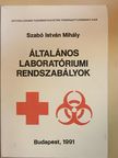 Szabó István Mihály - Általános laboratóriumi rendszabályok [antikvár]