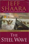Jeff Shaara - The Steel Wave:A novel of Wolrld War II [antikvár]