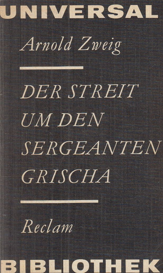 Zweig, Arnold - Der Streit um den Sergeanten Grischa [antikvár]