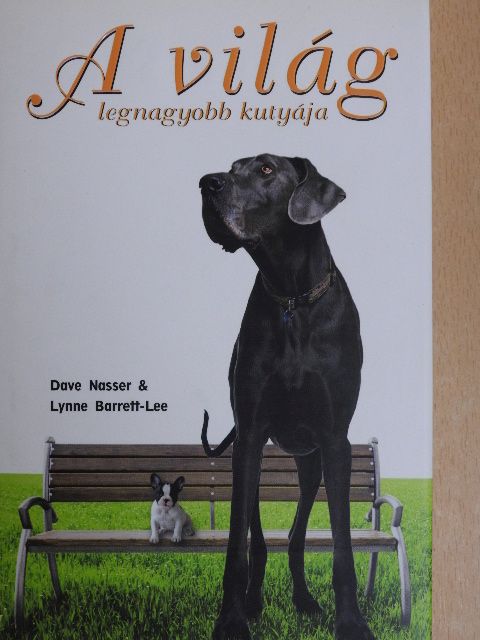 Dave Nasser - A világ legnagyobb kutyája [antikvár]