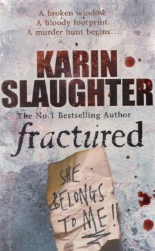 Karin Slaughter - Fractured [antikvár]