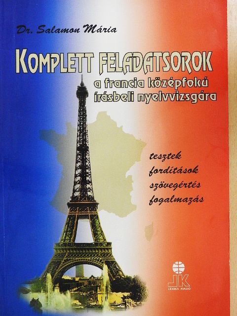 Catherine Condroit - Komplett feladatsorok a francia középfokú írásbeli nyelvvizsgára [antikvár]
